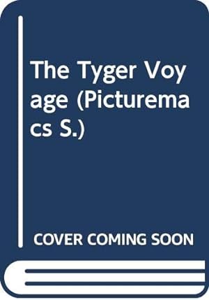 Bild des Verkufers fr The Tyger Voyage (Picturemacs S.) zum Verkauf von WeBuyBooks