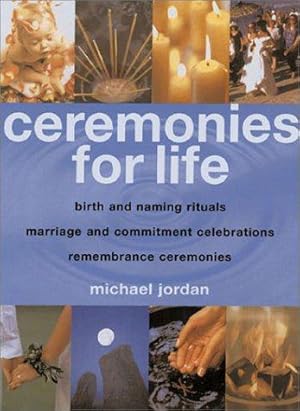 Bild des Verkufers fr Ceremonies for Life zum Verkauf von WeBuyBooks