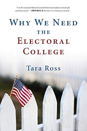 Imagen del vendedor de Why We Need the Electoral College a la venta por WeBuyBooks