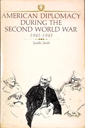 Seller image for American Diplomacy During the Second World War, 1941-45 (America in Crisis S.) for sale by WeBuyBooks