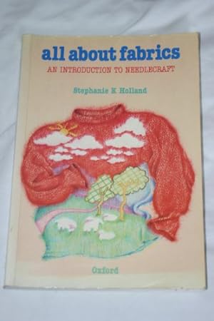 Seller image for All About Fabrics: Introduction to Needlecraft for sale by WeBuyBooks