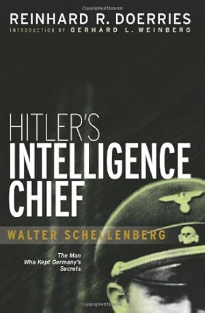 Imagen del vendedor de Hitler's Intelligence Chief: Walter Schellenberg a la venta por WeBuyBooks