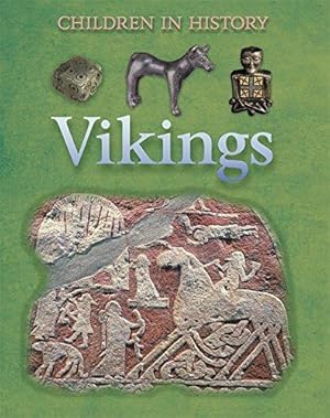 Bild des Verkufers fr Children in History: Vikings zum Verkauf von WeBuyBooks