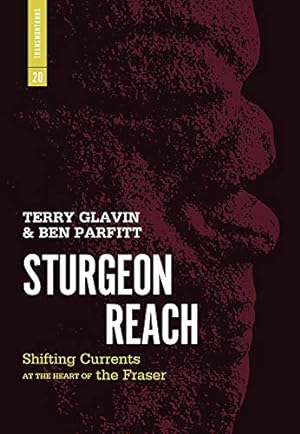 Seller image for Sturgeon Reach: Shifting Currents at the Heart of the Fraser (Transmontanus, 20) for sale by WeBuyBooks