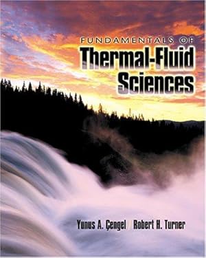 Bild des Verkufers fr Fundamentals of Thermal-Fluid Sciences (Mcgraw-Hill Series in Mechanical Engineering) zum Verkauf von WeBuyBooks