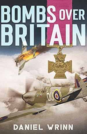 Imagen del vendedor de Bombs over Britain: World War II Adventures in the Battle for Britain (John Archer Series) a la venta por WeBuyBooks