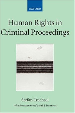 Bild des Verkufers fr Human Rights in Criminal Proceedings: 3 (Collected Courses of the Academy of European Law vol. XII / 3) zum Verkauf von WeBuyBooks