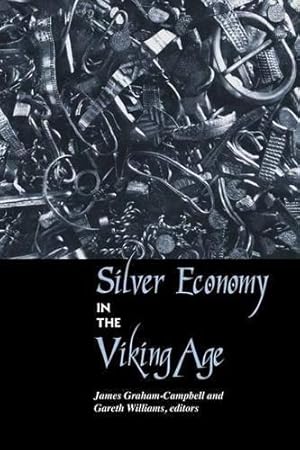 Seller image for Silver Economy in the Viking Age (University College London Institute of Archaeology Publications) for sale by WeBuyBooks