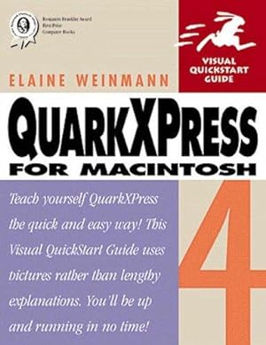 Bild des Verkufers fr QuarkXPress 4 for Macintosh: Visual QuickStart Guide (Visual Quickstart Guides) zum Verkauf von WeBuyBooks