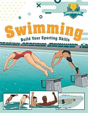 Bild des Verkufers fr Sports Academy: Swimming zum Verkauf von WeBuyBooks