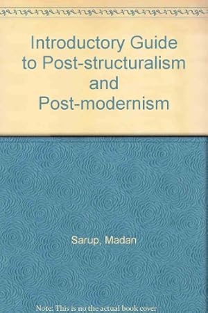 Bild des Verkufers fr Introductory Guide to Post-structuralism and Post-modernism zum Verkauf von WeBuyBooks