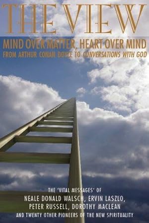 Imagen del vendedor de View: Mind over Matter, Heart over Mind: From Arthur Conan Doyle to Conversations With God a la venta por WeBuyBooks