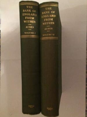 Bild des Verkufers fr The Bank of England from within, 1694-1900 / W. Marston Acres [complete in 2 volumes] zum Verkauf von WeBuyBooks