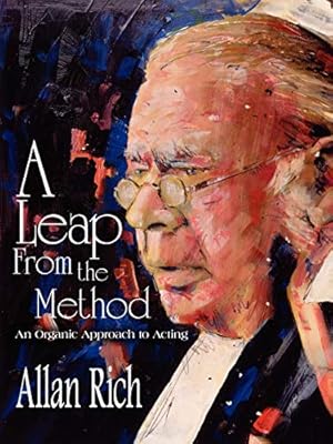 Seller image for A Leap From The Method: An Organic Approach To Acting for sale by WeBuyBooks