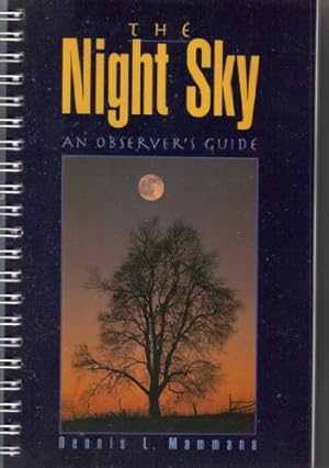 Imagen del vendedor de The Night Sky: An Observer's Guide a la venta por WeBuyBooks