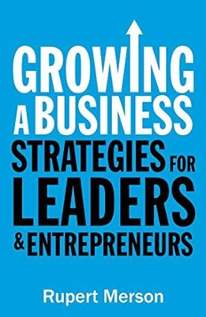 Seller image for Growing a Business: Strategies for leaders and entrepreneurs for sale by WeBuyBooks