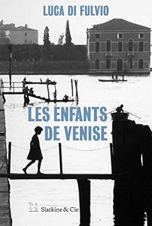 Seller image for Les enfants de Venise for sale by WeBuyBooks