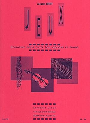Bild des Verkufers fr Jacques Ibert: Jeux - Sonatine for Flte and Piano zum Verkauf von WeBuyBooks