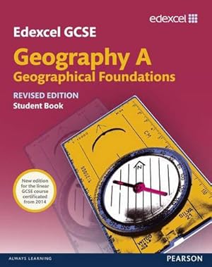 Bild des Verkufers fr Edexcel GCSE Geography Specification A Student Book new 2012 edition zum Verkauf von WeBuyBooks