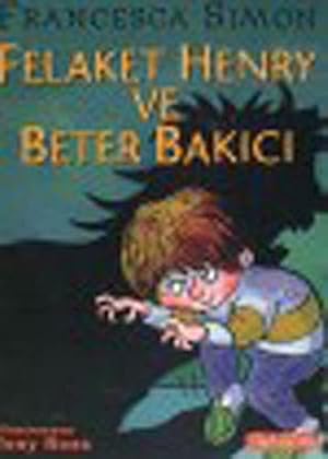 Image du vendeur pour Felaket Henry ve Beter Bakici mis en vente par WeBuyBooks