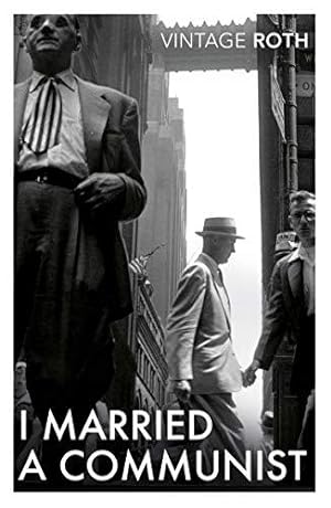 Seller image for I Married a Communist: Philip Roth (Vintage classics) for sale by WeBuyBooks