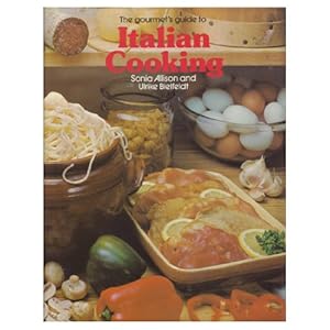 Seller image for Gourmet's Guide to Italian Cooking, The for sale by WeBuyBooks