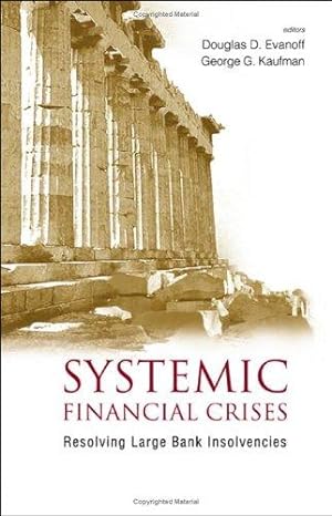 Imagen del vendedor de Systemic Financial Crises: Resolving Large Bank Insolvencies a la venta por WeBuyBooks