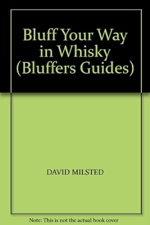 Bild des Verkufers fr Bluff Your Way in Whisky zum Verkauf von WeBuyBooks