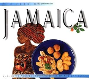 Bild des Verkufers fr The Food of Jamaica (Foods of the World Series) zum Verkauf von WeBuyBooks