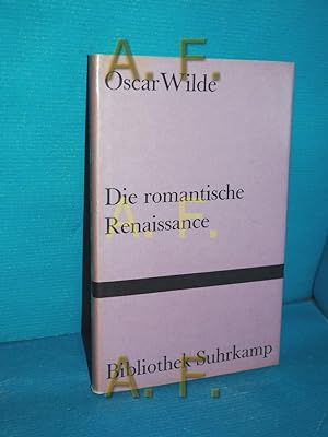 Seller image for Die romantische Renaissance : Zwei kleine Schriften und ein Epilog. bertr. u. mit e. Vorw. vers. von Franz Blei for sale by Antiquarische Fundgrube e.U.