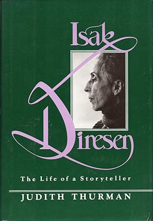 Seller image for Isak Dinesen: The Life of a Story Teller for sale by Cider Creek Books