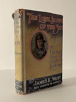 Rare James E. West THE LONE SCOUT OF THE SKY Charles A. Lindbergh 1928 Boy Scouts