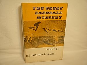 Seller image for The Great Baseball Mystery: the 1919 World Series for sale by curtis paul books, inc.