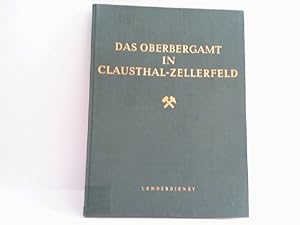 Image du vendeur pour Das Oberbergamt in Clausthal- Zellerfeld und der Bergbau in seinem Bezirken. Internationale Industriebbibliothek - Band 80 /175. mis en vente par Antiquariat Ehbrecht - Preis inkl. MwSt.