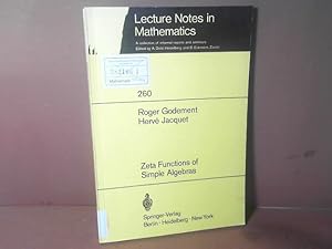 Seller image for Zeta Functions of Simple Algebras. (= Lecture Notes in Mathematics, Band 260). for sale by Antiquariat Deinbacher