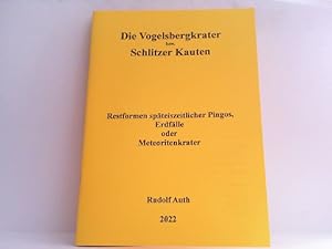 Die Vogelsbergkrater bzw. Schlitzer Kauten. Restformen späteiszeitlicher Pingos. Erdfälle oder Me...