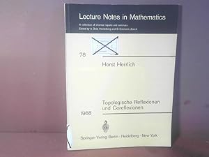 Imagen del vendedor de Topologische Reflexionen und Coreflexionen. (= Lecture Notes in Mathematics, Band 78). a la venta por Antiquariat Deinbacher
