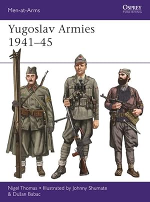Bild des Verkufers fr Yugoslav Armies 1941-45 zum Verkauf von Smartbuy