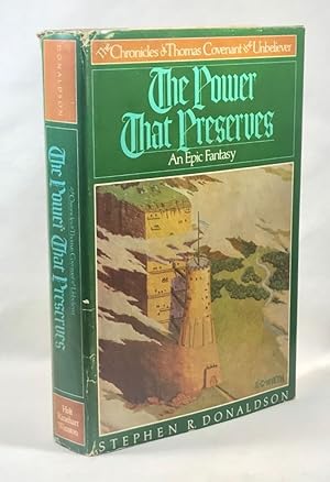 The Power That Preserves: An Epic Fantasy: The Chronicles of Thomas Covenant and the Unbeliever