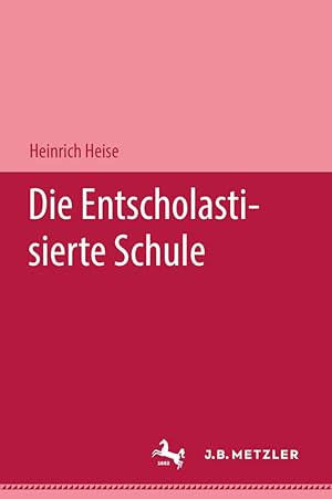 Seller image for Die entscholastisierte Schule for sale by moluna