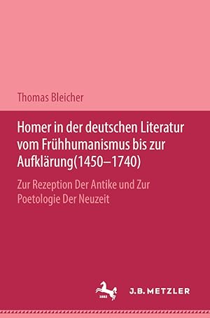Seller image for Homer in der deutschen Literatur vom Frhhumanismus bis zur Aufklaerung (1450-1740) . for sale by moluna
