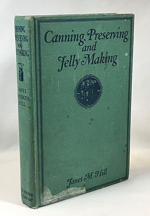 Seller image for Canning, Preserving and Jelly Making for sale by Clausen Books, RMABA