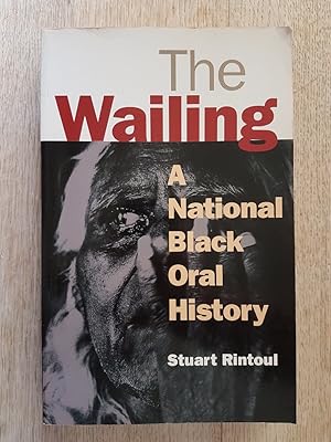 The Wailing : A National Black Oral History