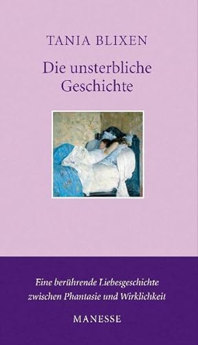 Seller image for Die unsterbliche Geschichte: Erzhlung (Manesse Bcherei) for sale by Gerald Wollermann