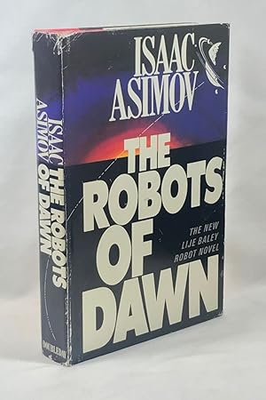 Seller image for The Robots of Dawn: The New Lije Baley Robot Novel for sale by Clausen Books, RMABA