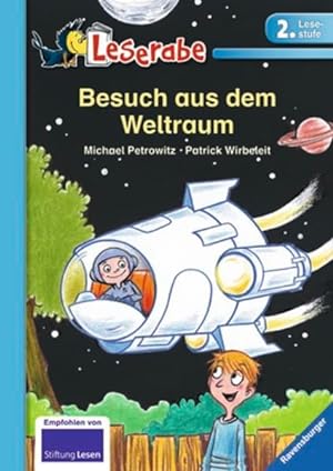 Bild des Verkufers fr Besuch aus dem Weltraum - Leserabe 2. Klasse - Erstlesebuch fr Kinder ab 7 Jahren (Leserabe - 2. Lesestufe) zum Verkauf von Gerald Wollermann
