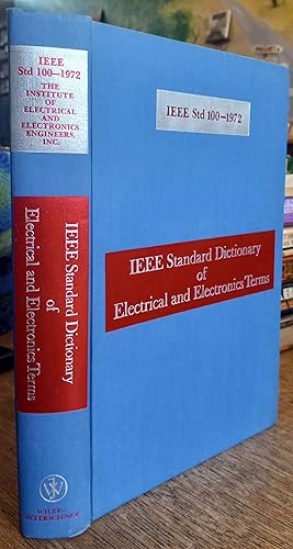 Seller image for IEEE Standard Dictionary of Electrical and Electronics Terms (IEEE Std 100-1972) for sale by The Book House, Inc.  - St. Louis