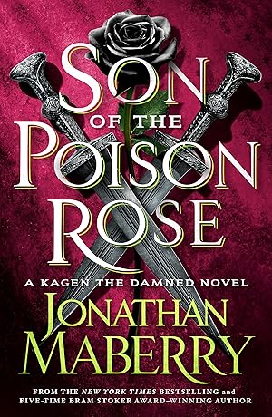 Seller image for Son of the Poison Rose: A Kagen the Damned Novel for sale by moluna