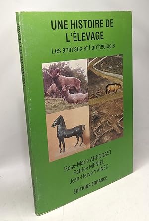 Bild des Verkufers fr Une Histoire de l'elevage - les animaux et l'archologie zum Verkauf von crealivres