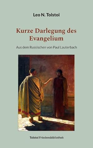 Seller image for Kurze Darlegung des Evangelium : Aus dem Russischen von Paul Lauterbach for sale by Smartbuy
